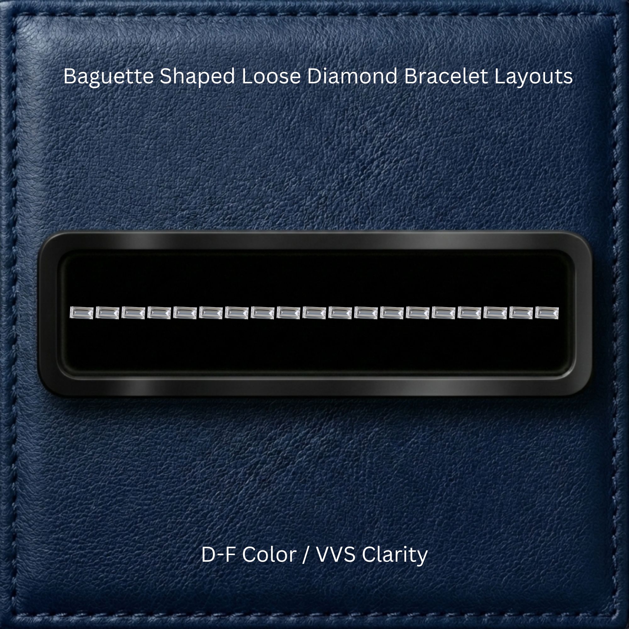 BAGUETTE Loose Diamond Bracelet Layout