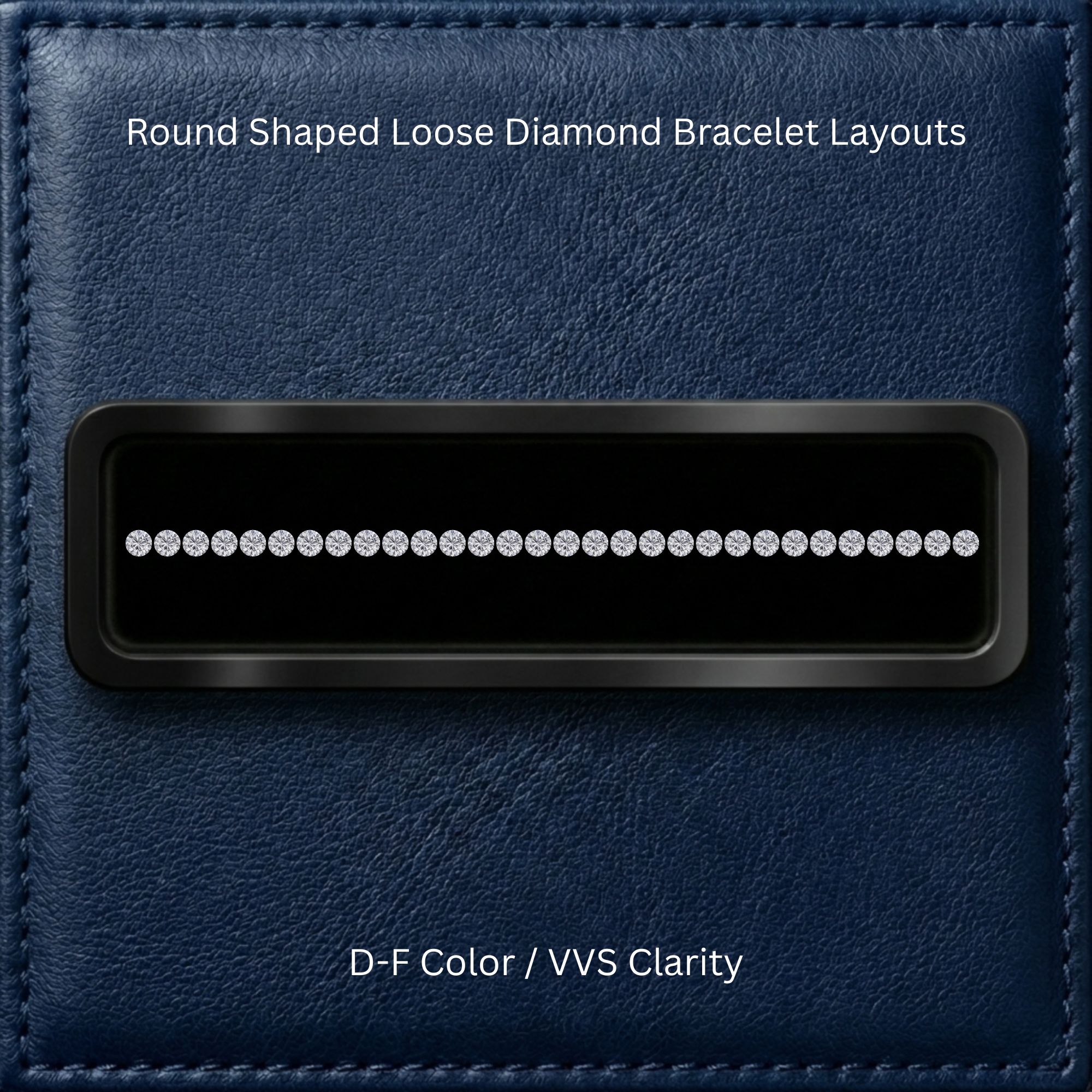 ROUND Loose Diamond Bracelet Layout